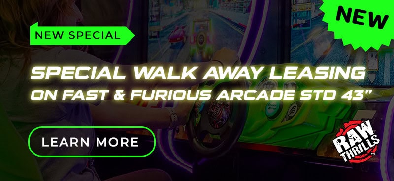 Special Walk Away Leasing on Fast & Furious Arcade STD 43